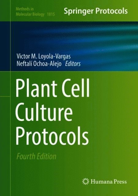 Neftali Ochoa-Alejo, Victor M. Loyola-Vargas - Plant Cell Culture Protocols, E-bok