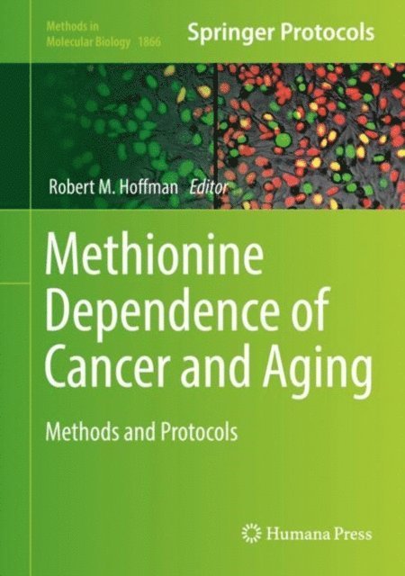 Robert M. Hoffman - Methionine Dependence of Cancer and Aging, E-bok