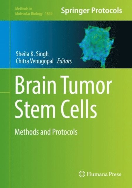 Chitra Venugopal, Sheila K. Singh - Brain Tumor Stem Cells, E-bok