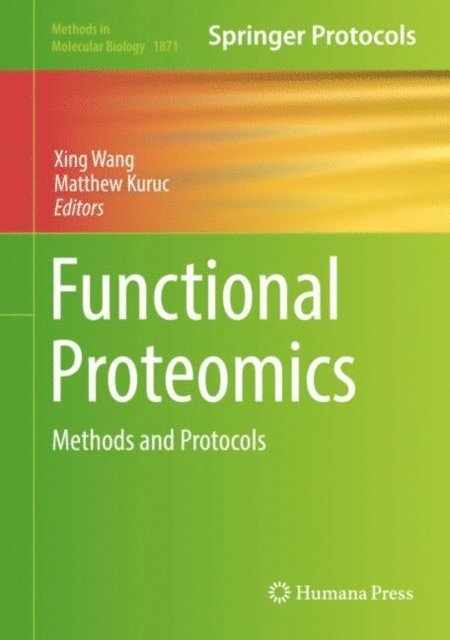 Matthew Kuruc, Xing Wang - Functional Proteomics, E-bok