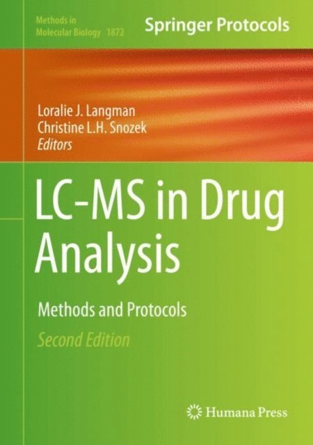 Christine L.H. Snozek, Loralie J. Langman - LC-MS in Drug Analysis, E-bok