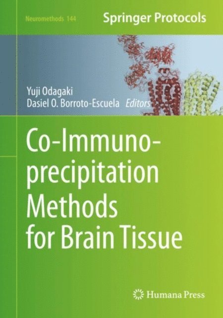 Dasiel O. Borroto-Escuela, Yuji Odagaki - Co-Immunoprecipitation Methods for Brain Tissue, E-bok