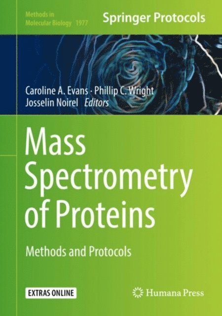 Josselin Noirel, Phillip C. Wright, Caroline A. Evans - Mass Spectrometry of Proteins, E-bok