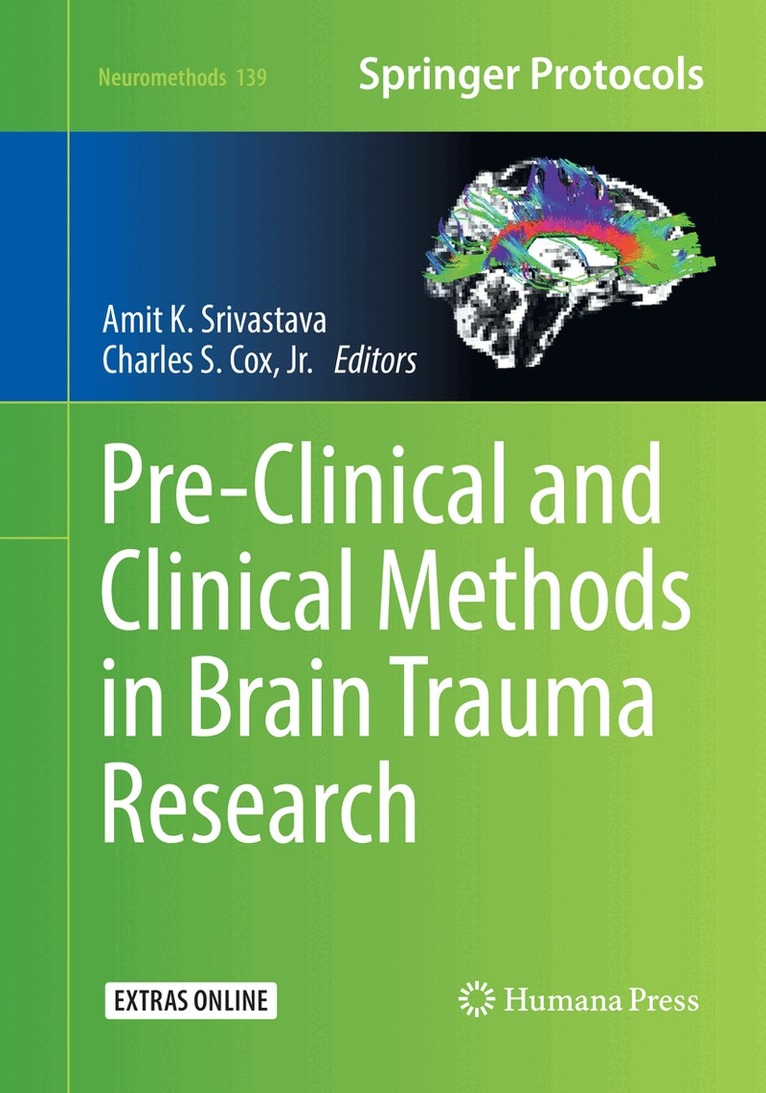 Amit K. Srivastava, Charles S. Cox - Pre-Clinical and Clinical Methods in Brain Trauma Research, Häftad