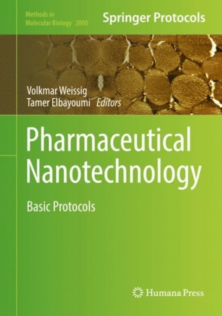 Tamer Elbayoumi, Volkmar Weissig - Pharmaceutical Nanotechnology, E-bok