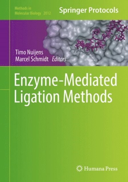 Marcel Schmidt, Timo Nuijens - Enzyme-Mediated Ligation Methods, E-bok. Tillgänglighet: Lägg i varukorg