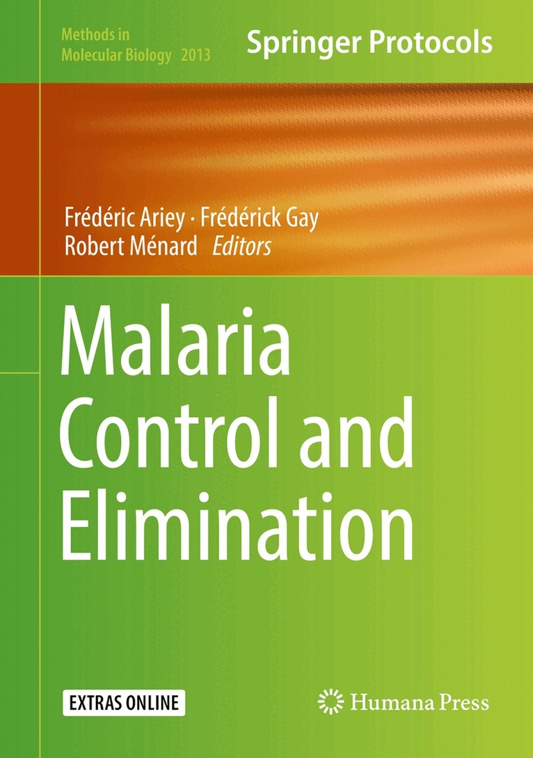 Frédéric Ariey, Frédérick Gay, Robert Ménard - Malaria Control and Elimination, Inbunden