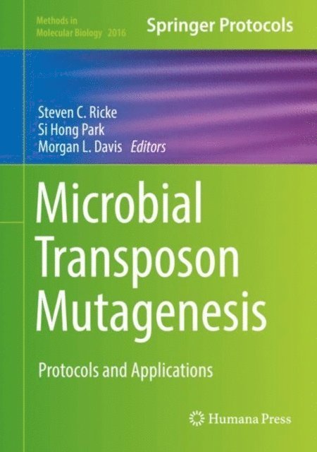 Morgan L. Davis, Si Hong Park, Steven C. Ricke - Microbial Transposon Mutagenesis, E-bok