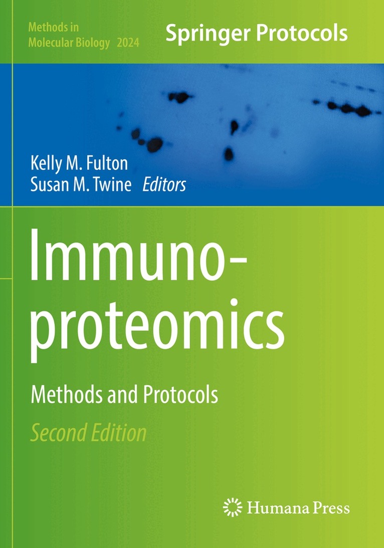 Kelly M. Fulton, Susan M. Twine - Immunoproteomics, Häftad