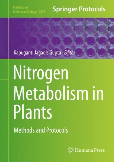 Kapuganti Jagadis Gupta - Nitrogen Metabolism in Plants, E-bok