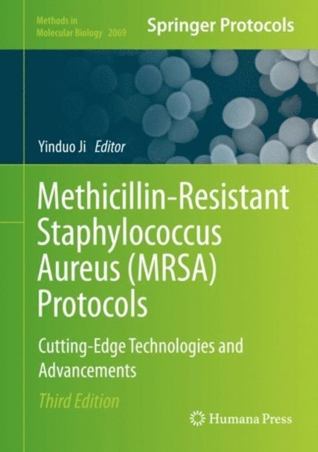 Yinduo Ji - Methicillin-Resistant Staphylococcus Aureus (MRSA) Protocols, E-bok