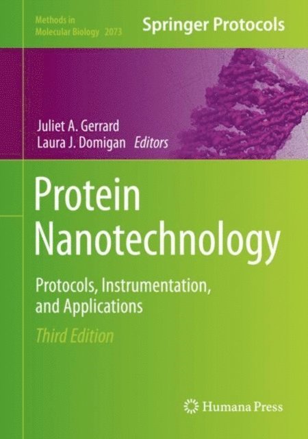Laura J. Domigan, Juliet A. Gerrard - Protein Nanotechnology, E-bok