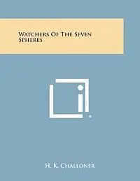 H. K. Challoner - Watchers of the Seven Spheres, Häftad. Tillgänglighet: Lägg i varukorg