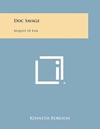 Kenneth Robeson - Doc Savage: Bequest of Evil, Häftad