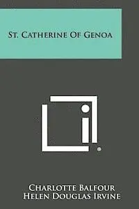 Charlotte Balfour, Helen Douglas Irvine - St. Catherine of Genoa, Häftad. Tillgänglighet: Lägg i varukorg