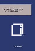 Magic in Greek and Latin Literature