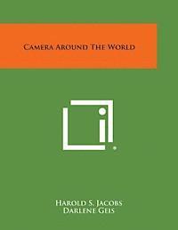 Harold S. Jacobs, Darlene Geis - Camera Around the World, Häftad. Tillgänglighet: Lägg i varukorg
