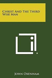 Christ and the Third Wise Man