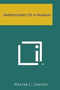 Walter C. Lanyon - Impressions of a Nomad, Häftad