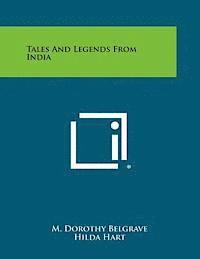 M. Dorothy Belgrave, Hilda Hart - Tales and Legends from India, Häftad. Tillgänglighet: Lägg i varukorg