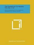 The American Co-Mason, V12, No. 1-12: Official Bulletin of the American Federation of Human Rights