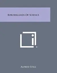 Alfred Still - Borderlands of Science, Häftad. Tillgänglighet: Lägg i varukorg