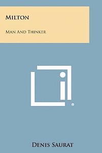 Denis Saurat - Milton: Man and Thinker, Häftad