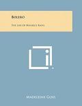 Bolero: The Life of Maurice Ravel