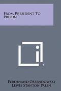 From President to Prison