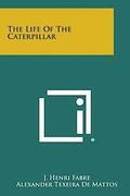 The Life of the Caterpillar