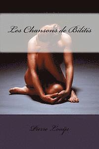 Pierre Louÿs - Les Chansons de Bilitis, Häftad. Tillgänglighet: Lägg i varukorg