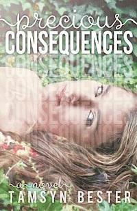 Tamsyn Bester - Precious Consequences, Häftad