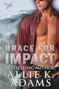 Allie K. Adams - Brace For Impact, Häftad