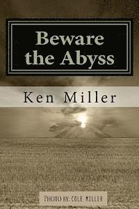 Ken Miller - Beware the Abyss, Häftad