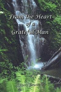 Russ Towne - From the Heart of a Grateful Man, Häftad. Tillgänglighet: Lägg i varukorg