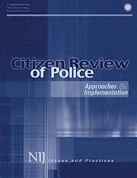 Office of Justice Programs, National Institute of Justice - Citizen Review of Police: Approaches and Implementation, Häftad. Tillgänglighet: Lägg i varukorg