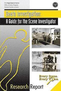 Office of Justice Programs, National Institute of Justice - Death Investigation: A Guide for the Scene Investigator, Häftad. Tillgänglighet: Lägg i varukorg