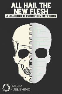 J. S. Collyer, Teresa Bassett - All Hail The New Flesh, Häftad