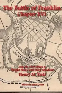 Henry M. Field - The Battle of Franklin: Chapter XVI: From Henry M. Field's 1890 Edition of Bright Skies and Dark Shadows, Häftad. Tillgänglighet: Lägg i varukorg