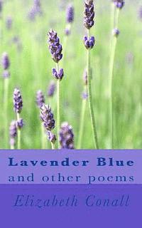 Elizabeth Conall - Lavender Blue: and other poems, Häftad. Tillgänglighet: Lägg i varukorg