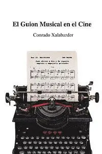 Conrado Xalabarder - El Guion Musical en el Cine, Häftad. Tillgänglighet: Lägg i varukorg