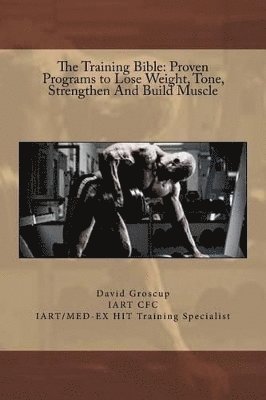 David R Groscup - Training Bible, Häftad. Tillgänglighet: Lägg i varukorg