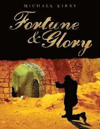 Michael Kirby - Fortune & Glory, Häftad. Tillgänglighet: Lägg i varukorg