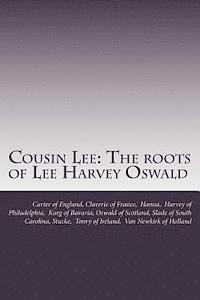 Randy Decuir - Cousin Lee: The roots of Lee Harvey Oswald, Häftad. Tillgänglighet: Lägg i varukorg