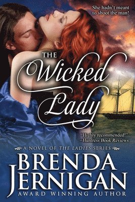 Brenda Jernigan - The Wicked Lady: Historical Romance, Häftad. Tillgänglighet: Lägg i varukorg