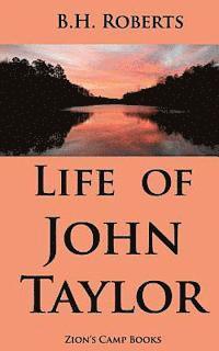 B. H. Roberts - Life of John Taylor, Häftad. Tillgänglighet: Lägg i varukorg
