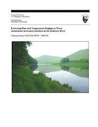 Philip a. Townsend, Keith N. Eshleman - Predicting Flow and Temperature Regimes at Three Alasmidonta heterodon Locations in the Delaware River, Häftad. Tillgänglighet: Lägg i varukorg