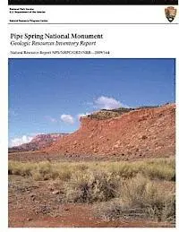 U. S. Department National Park Service, J. Graham - Pipe Spring National Monument Geologic Resources Inventory Report, Häftad. Tillgänglighet: Lägg i varukorg