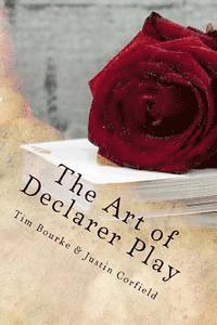 Justin Corfield, Tim Bourke - The Art of Declarer Play, Häftad. Tillgänglighet: Lägg i varukorg