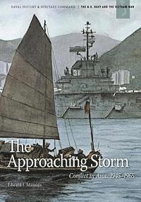 Edward J. Marolda, Department Of the Navy - The Approaching Storm: Conflict in Asia, 1945-1965, Häftad. Tillgänglighet: Lägg i varukorg